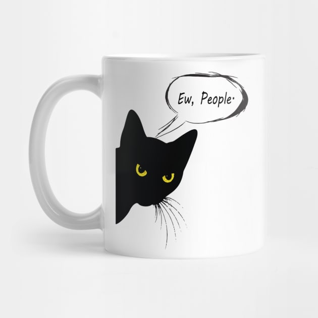 Funny Cat Ew People Meowy Cat Lovers Men Womens cat black by l designs